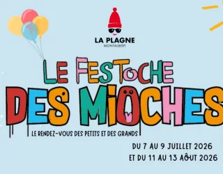 The "Festoche des Mioches" Kids' Festival - 10th edition_Plagne-Montalbert