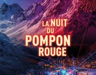 Soirée du Pompon Rouge!_Montchavin-les-Coches