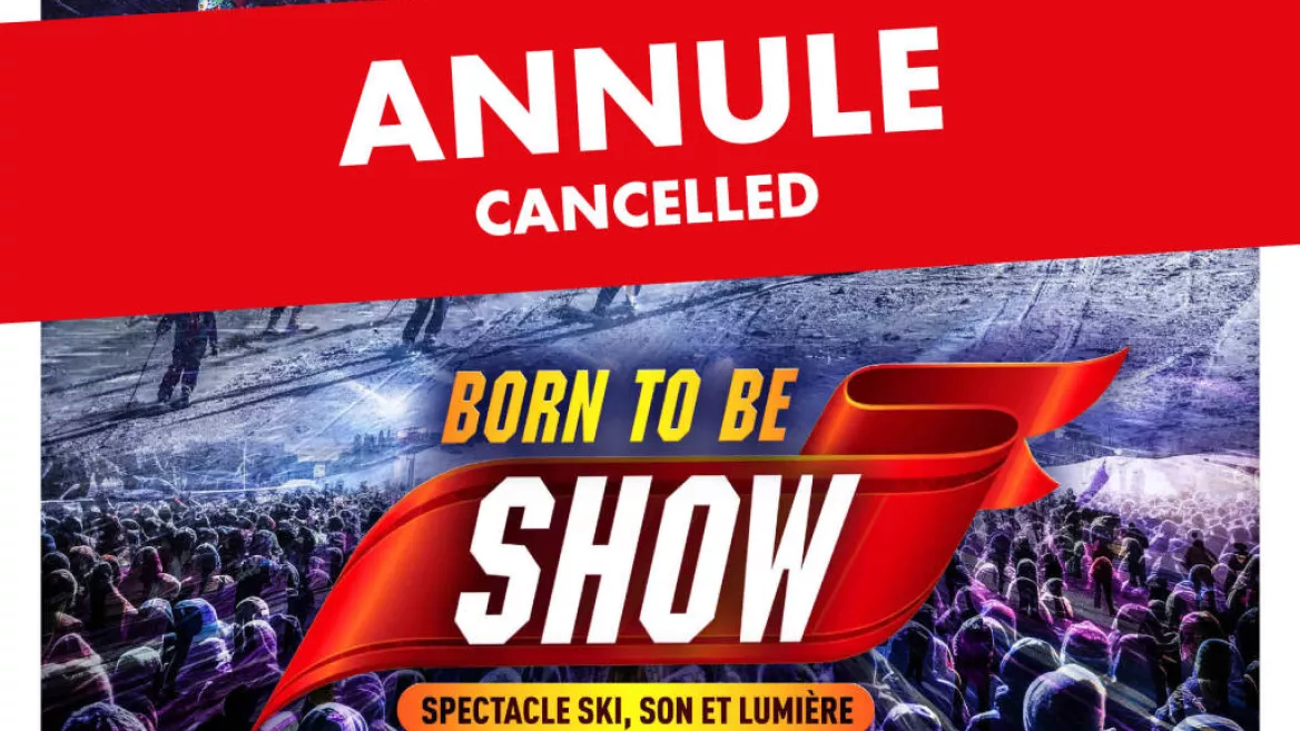 CANCELLED : Born to be Show_La Plagne